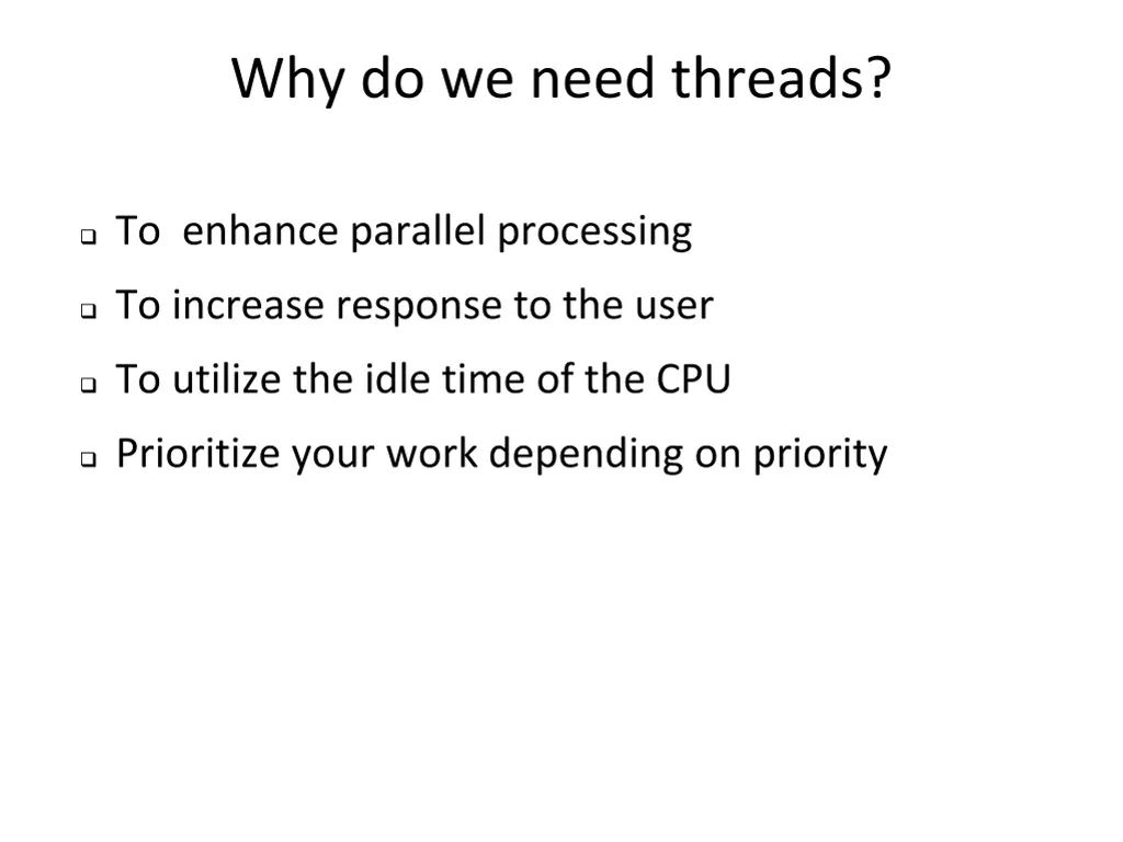 why do we need threads