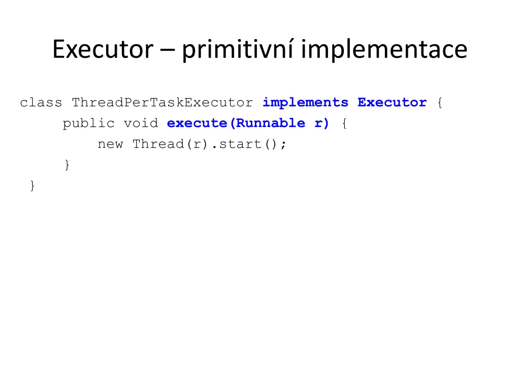 executor primitivn implementace