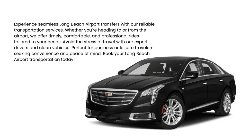 experience seamless long beach airport transfers