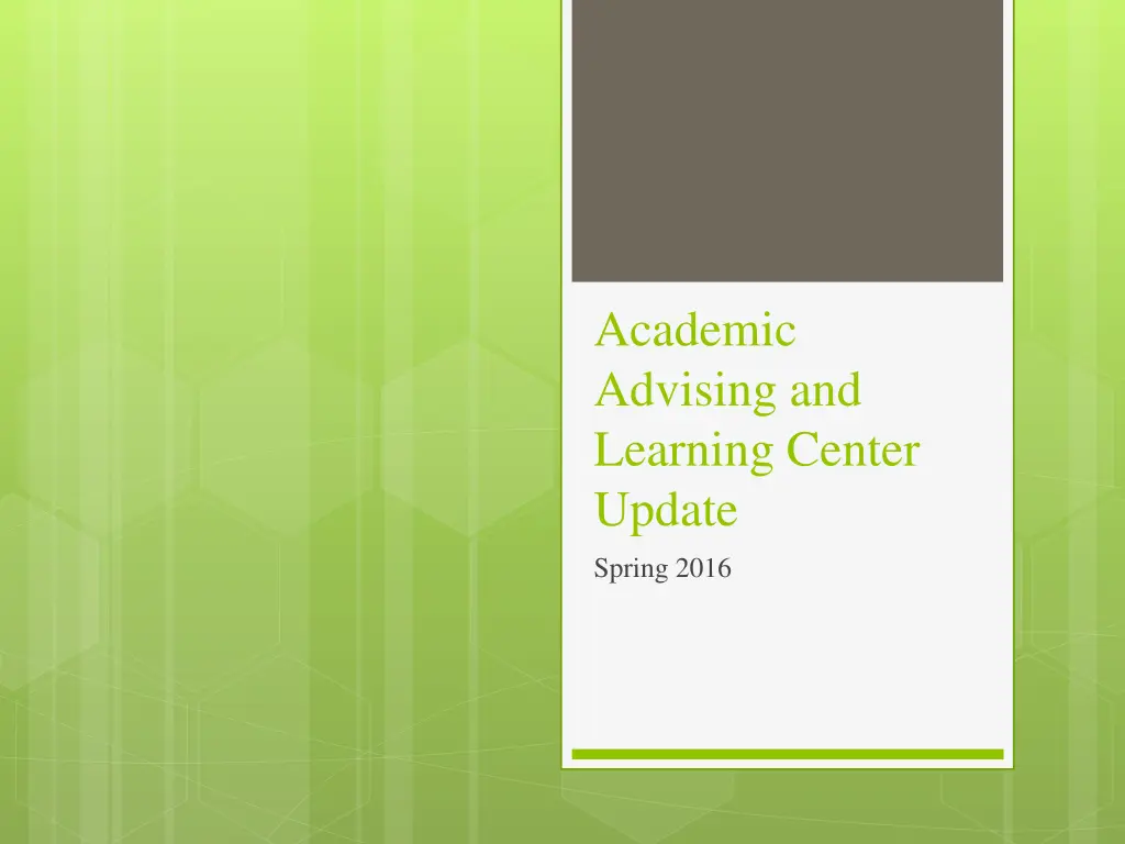 academic advising and learning center update