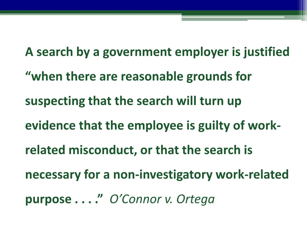 a search by a government employer is justified
