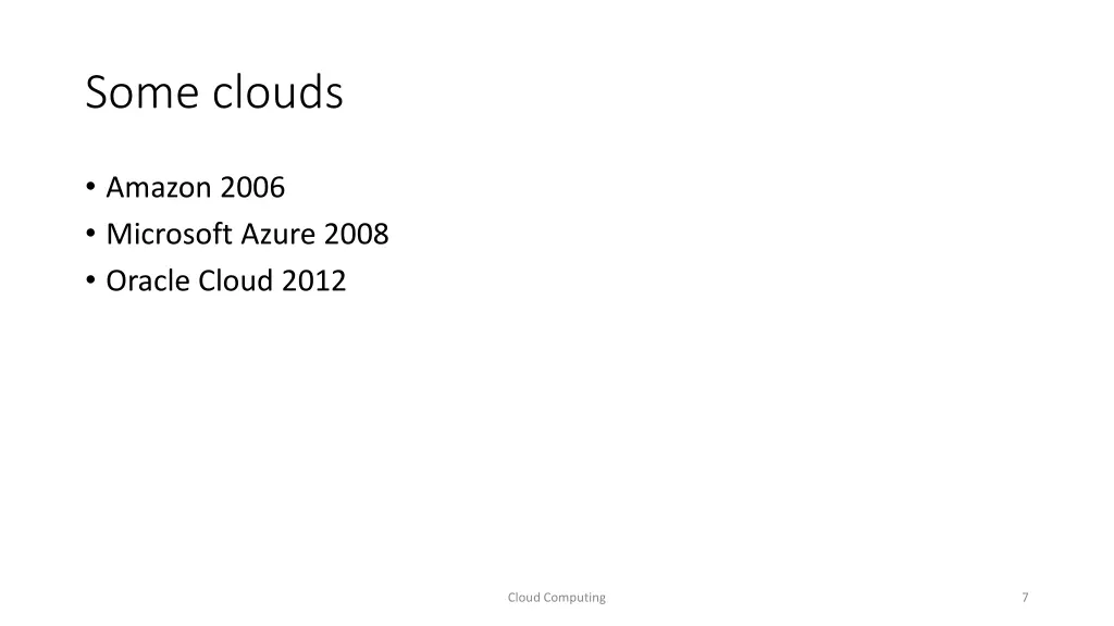 some clouds