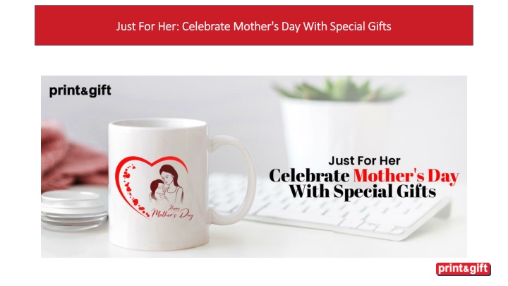 just for her celebrate mother s day with special