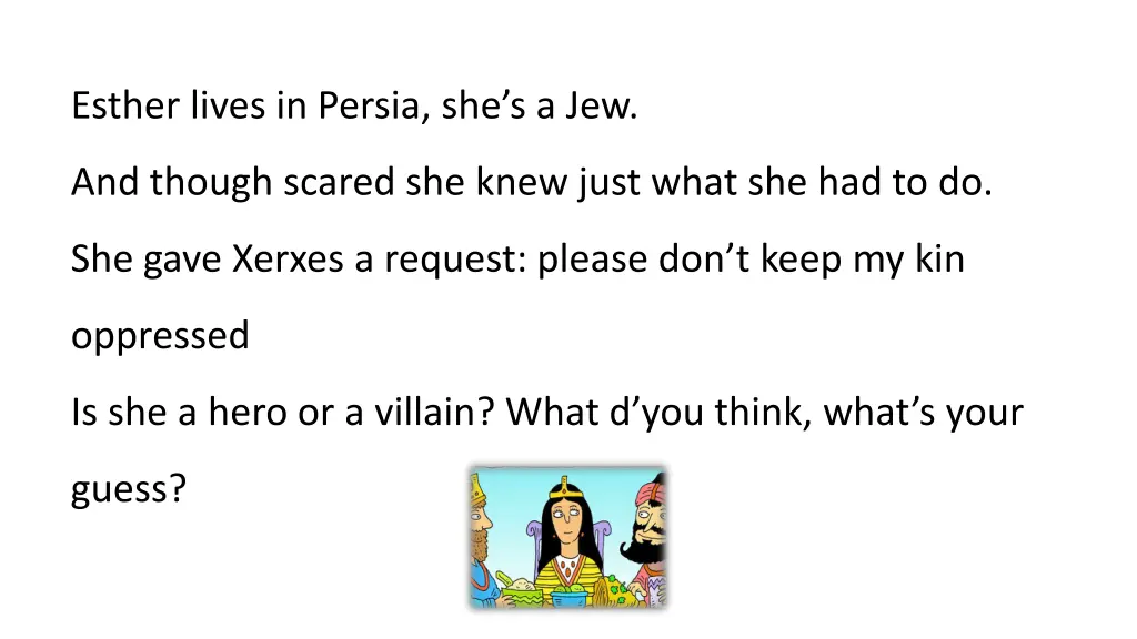 esther lives in persia she s a jew