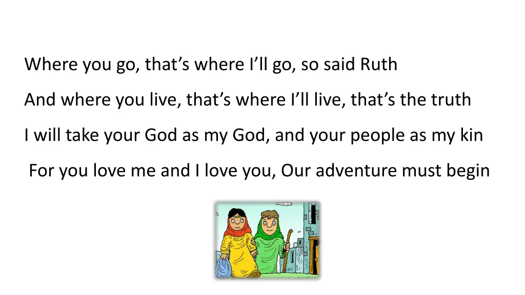 where you go that s where i ll go so said ruth