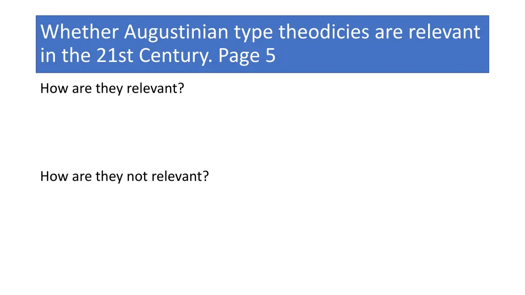 whether augustinian type theodicies are relevant