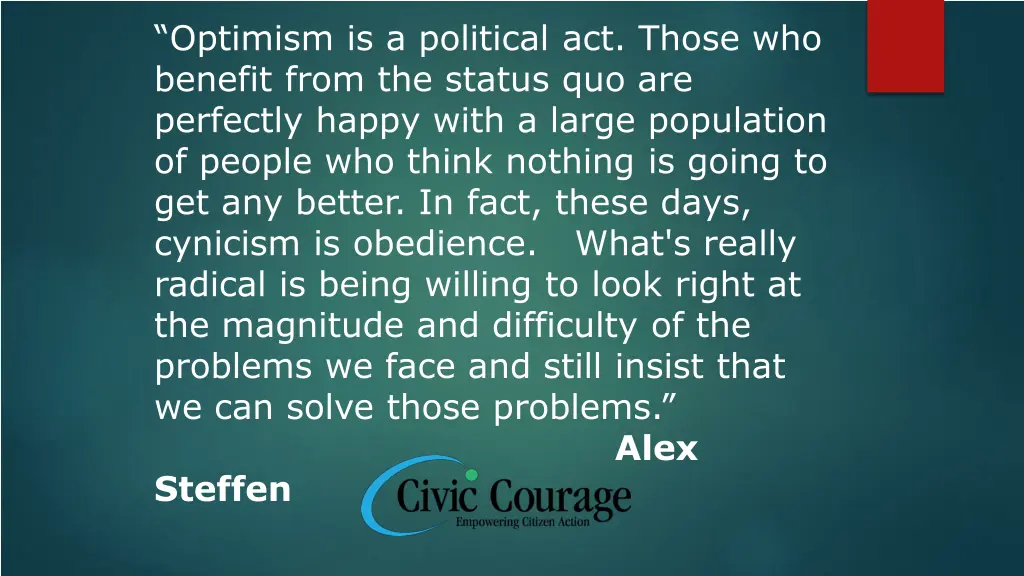 optimism is a political act those who benefit