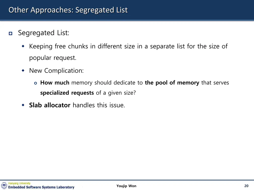 other approaches segregated list