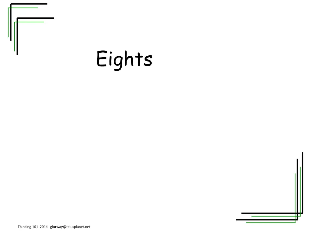 eights