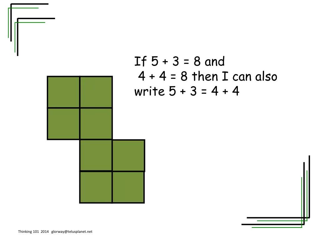 if 5 3 8 and 4 4 8 then i can also write 5 3 4 4
