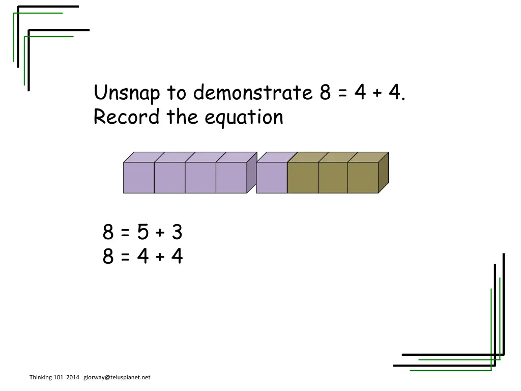 unsnap to demonstrate 8 4 4 record the equation