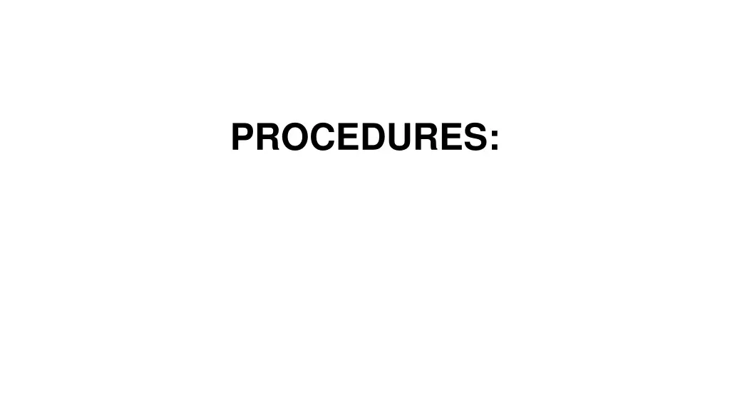 procedures