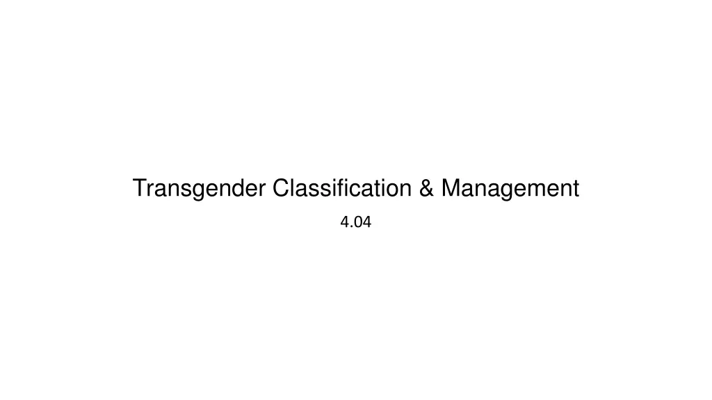transgender classification management