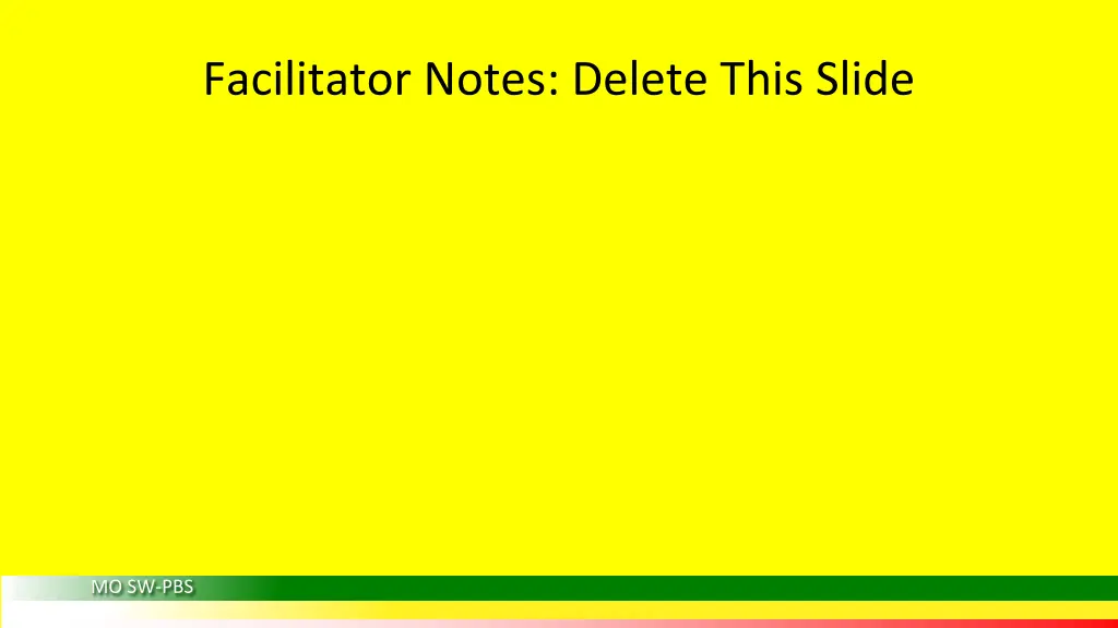 facilitator notes delete this slide