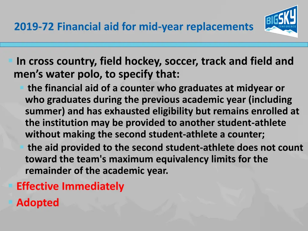 2019 72 financial aid for mid year replacements
