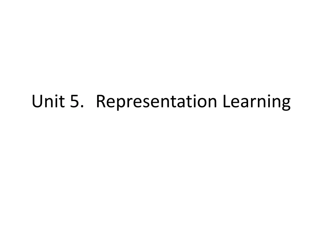 unit 5 representation learning