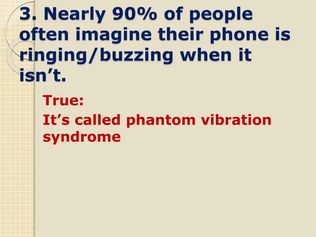 3 nearly 90 of people often imagine their phone