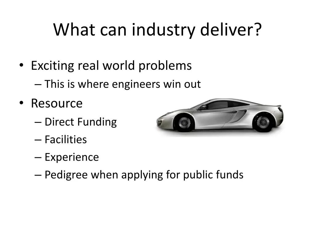 what can industry deliver