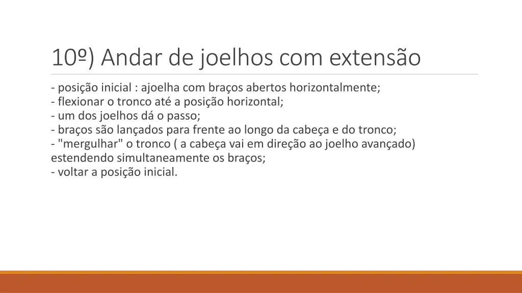 10 andar de joelhos com extens o