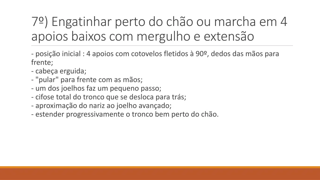 7 engatinhar perto do ch o ou marcha em 4 apoios