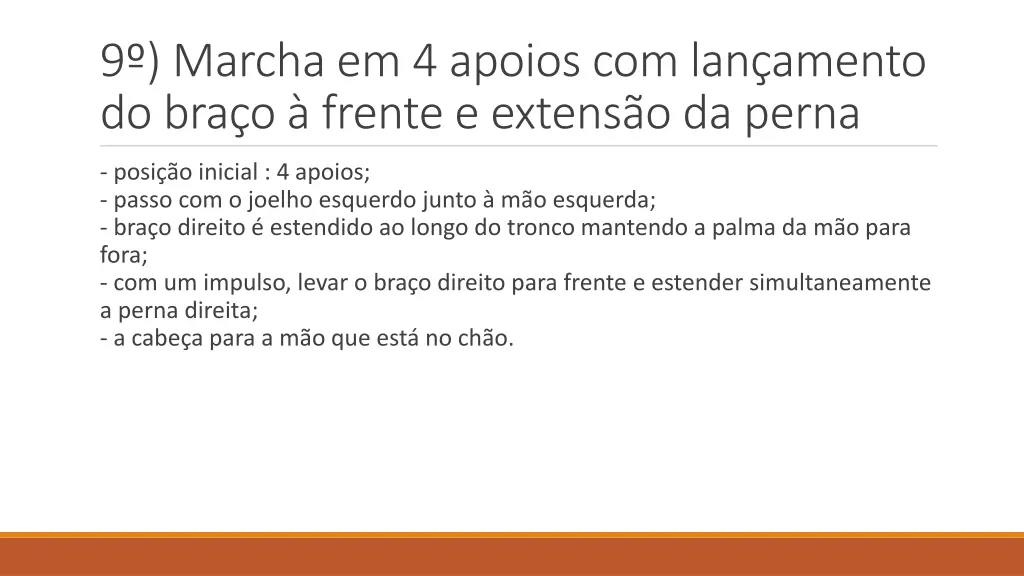 9 marcha em 4 apoios com lan amento