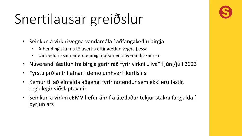 snertilausar grei slur