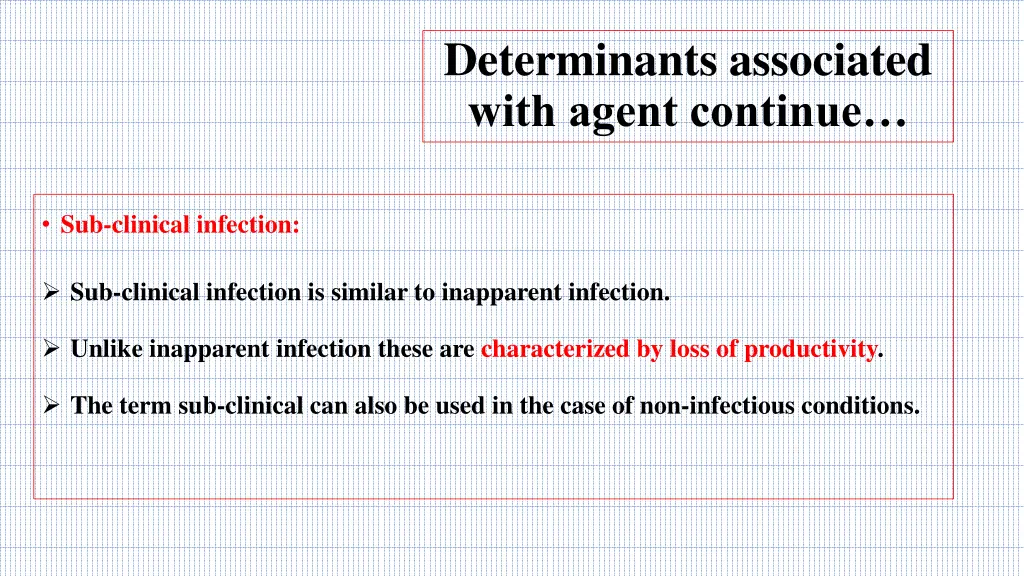 determinants associated with agent continue 3