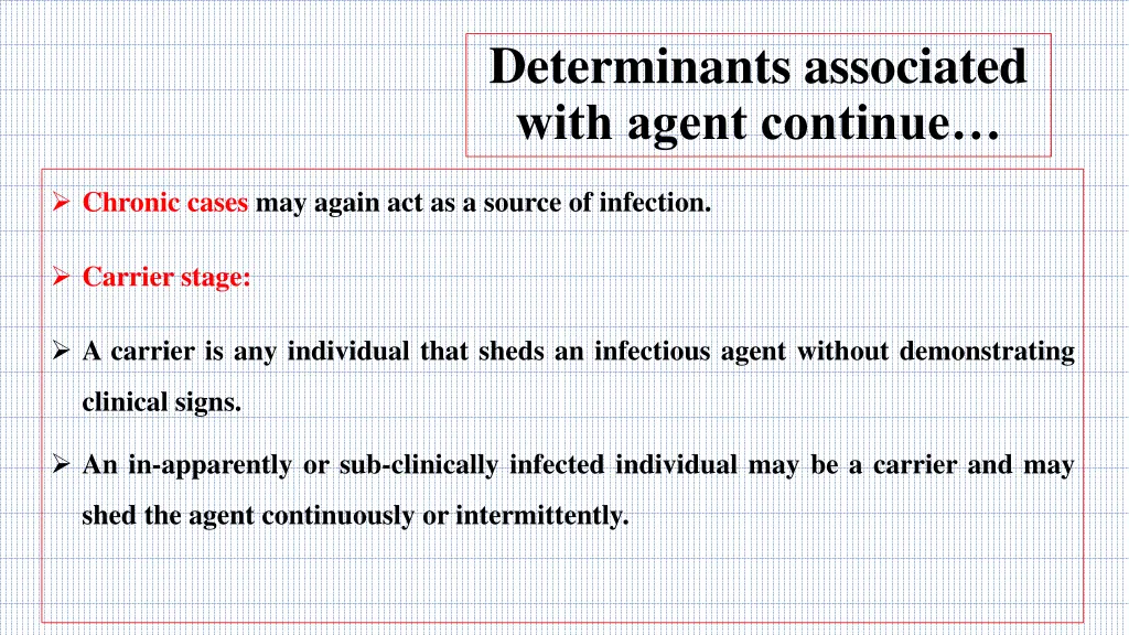 determinants associated with agent continue 6