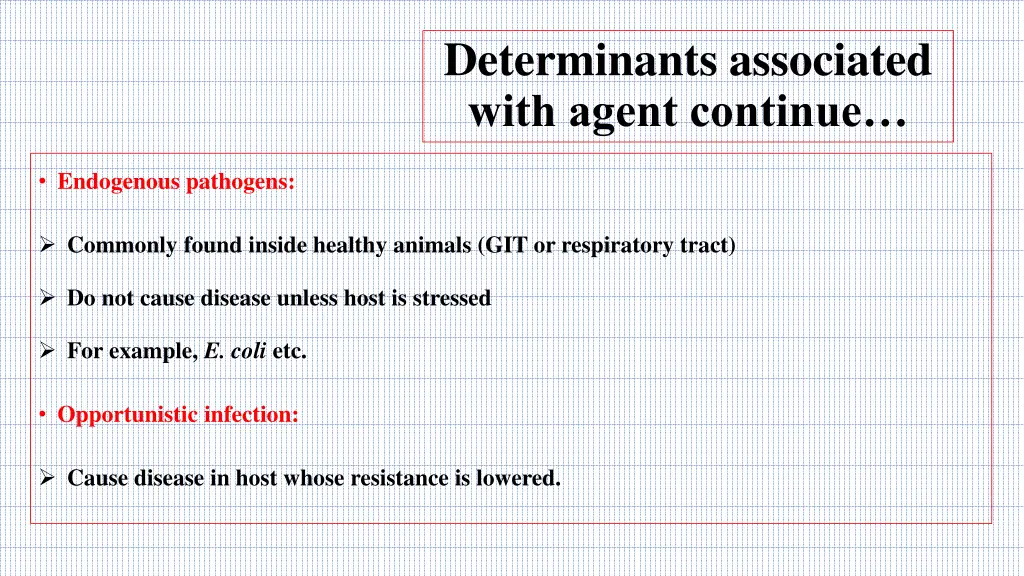 determinants associated with agent continue 9
