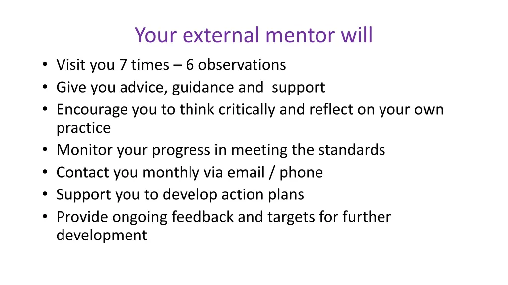 your external mentor will visit you 7 times