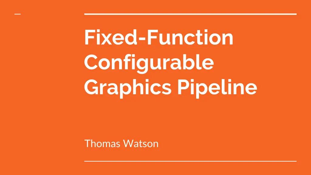 fixed function configurable graphics pipeline