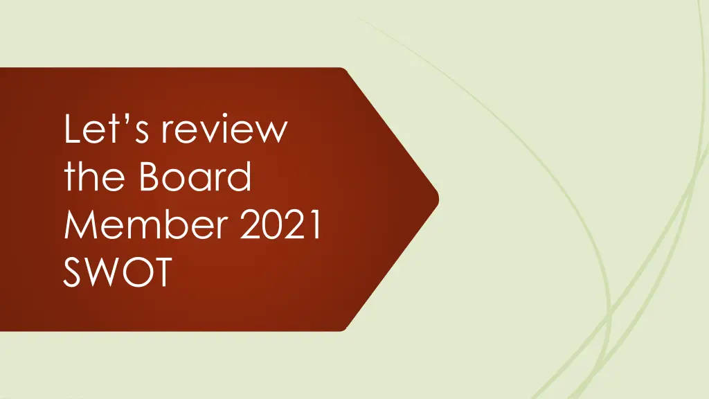 let s review the board member 2021 swot