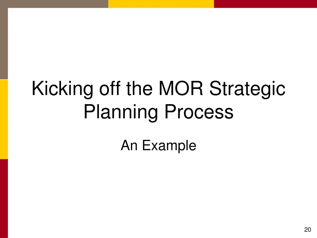 kicking off the mor strategic planning process