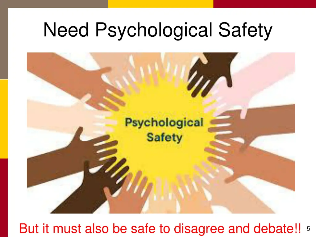need psychological safety