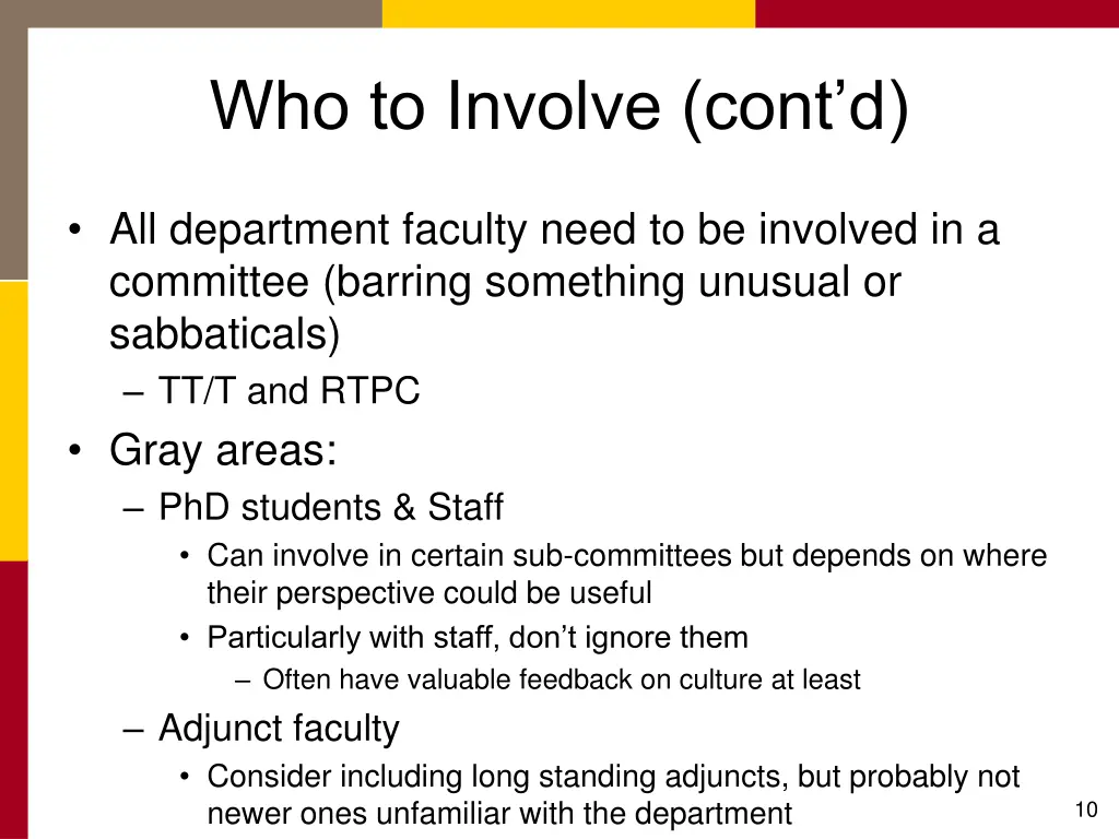 who to involve cont d
