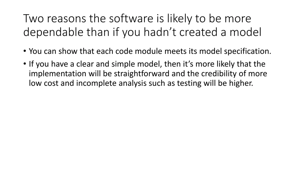 two reasons the software is likely to be more
