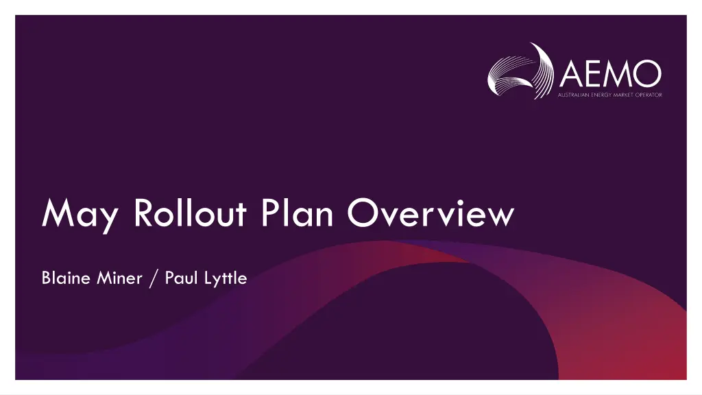may rollout plan overview