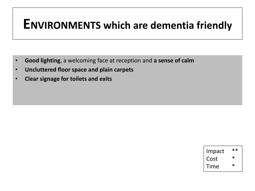 e nvironments which are dementia friendly