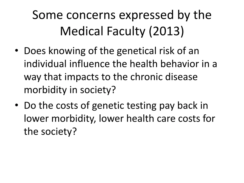 some concerns expressed by the medical faculty
