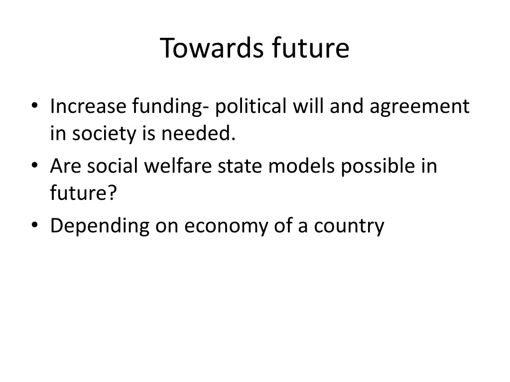 towards future