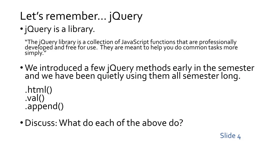 let s remember jquery jquery is a library