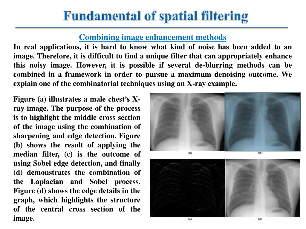 combining image enhancement methods in real