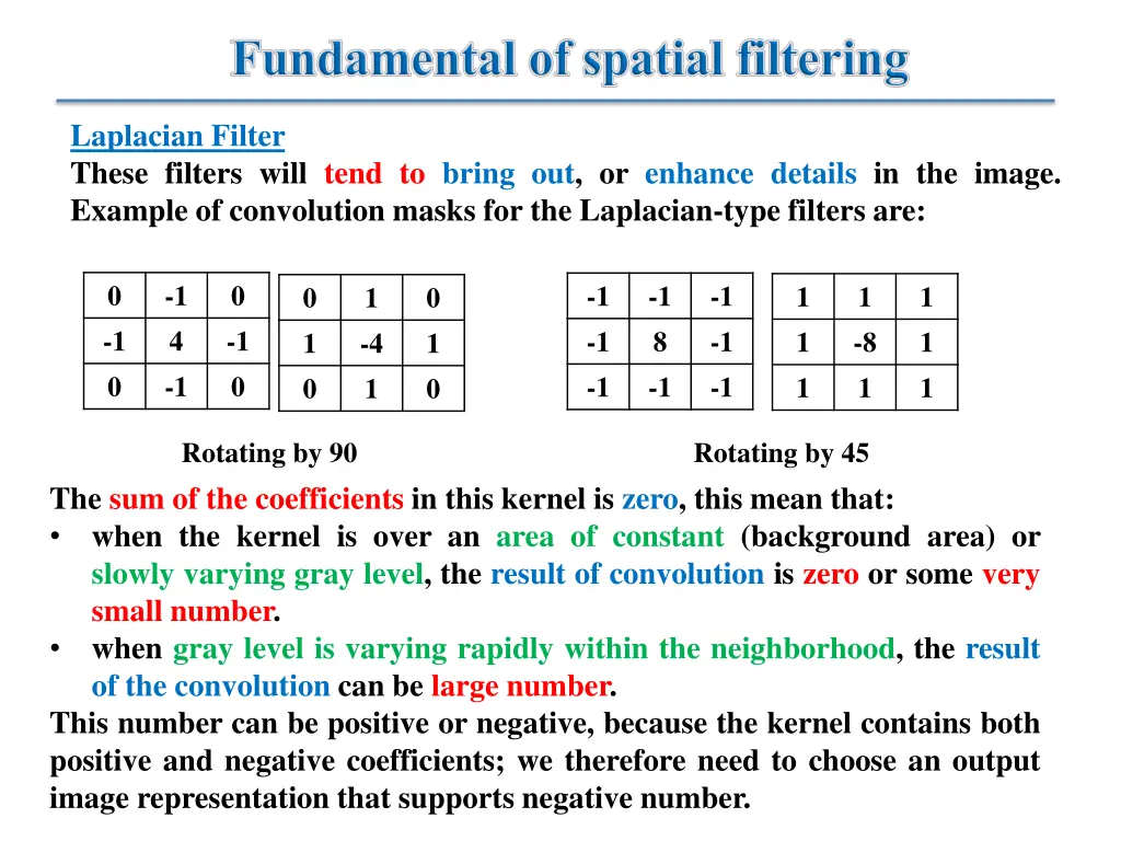 laplacian filter these filters will tend to bring