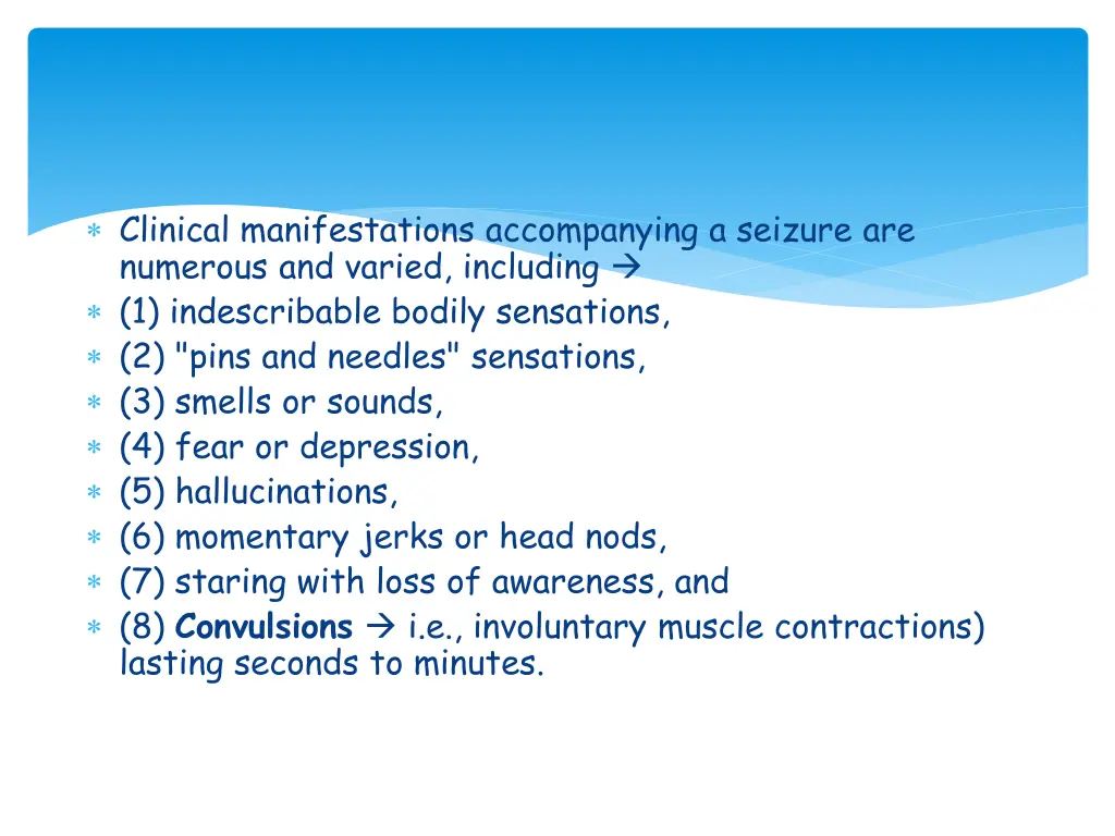 clinical manifestations accompanying a seizure