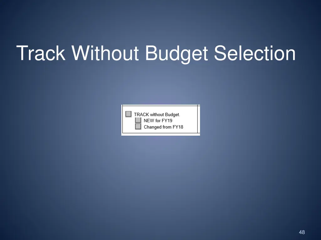 track without budget selection