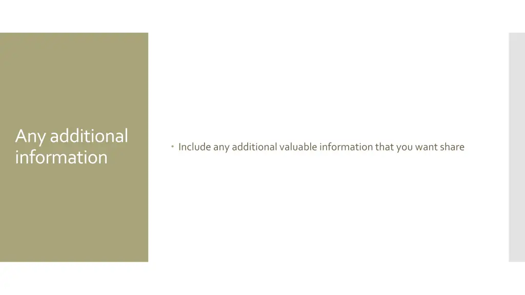 any additional information