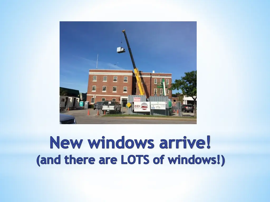 new windows arrive and there are lots of windows