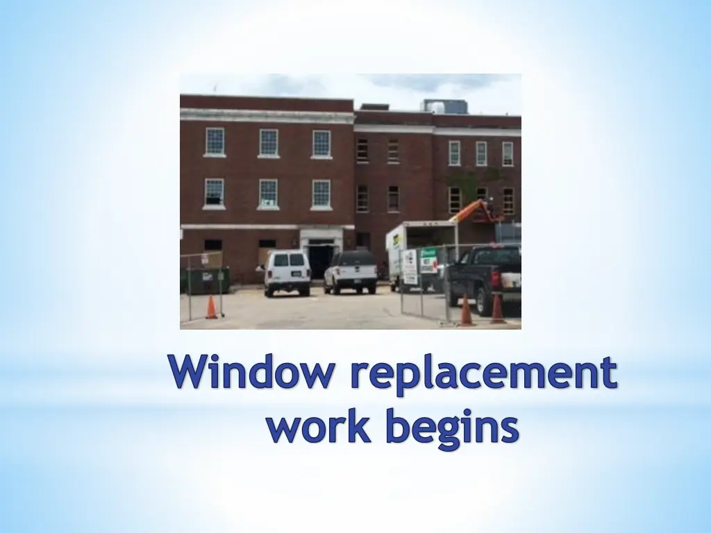 window replacement work begins