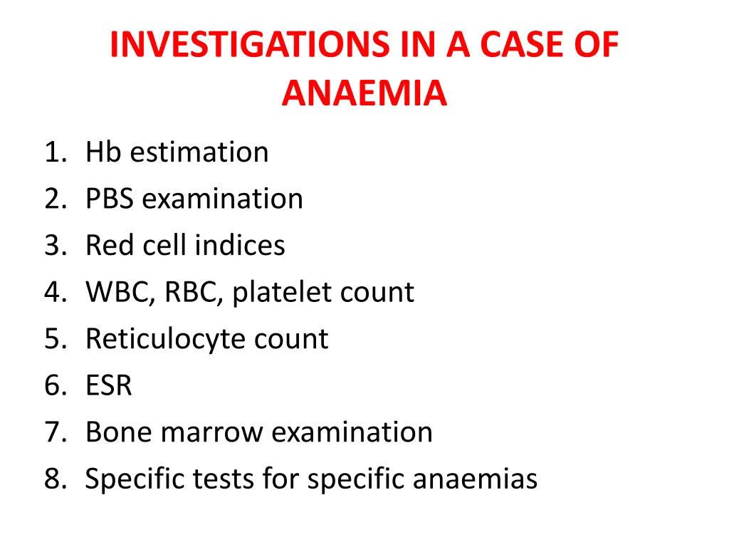 investigations in a case of anaemia
