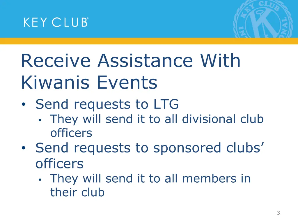 receive assistance with kiwanis events